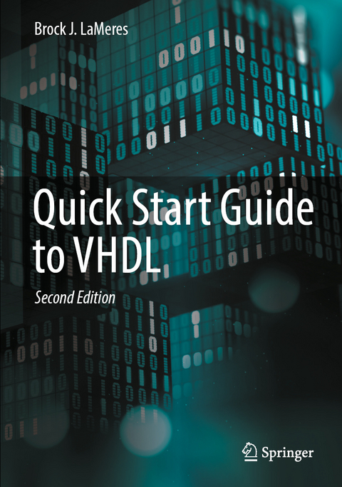 Quick Start Guide to VHDL - Brock J. LaMeres