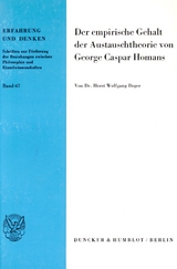 Der empirische Gehalt der Austauschtheorie von George Caspar Homans. - Horst Wolfgang Boger
