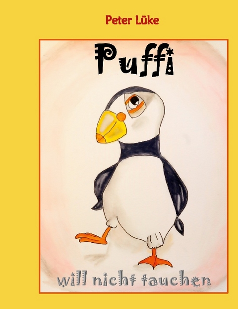 Puffi will nicht tauchen - Peter Lüke