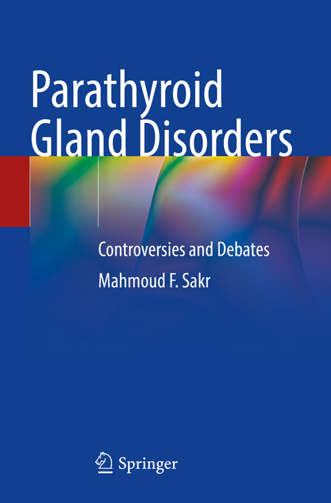 Parathyroid Gland Disorders - Mahmoud F. Sakr