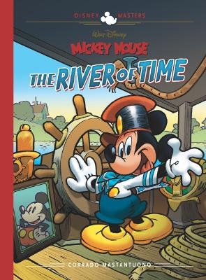 Walt Disney's Mickey Mouse: The River of Time - Corrado Mastantuono, Francesco Artibani