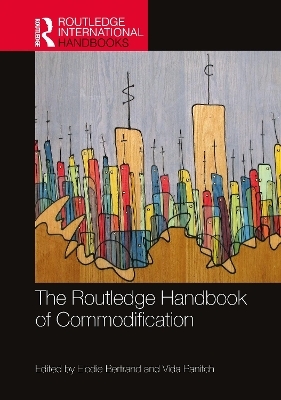 The Routledge Handbook of Commodification - 