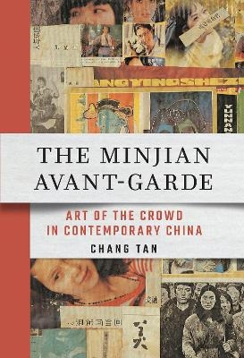 The Minjian Avant-Garde - Chang Tan