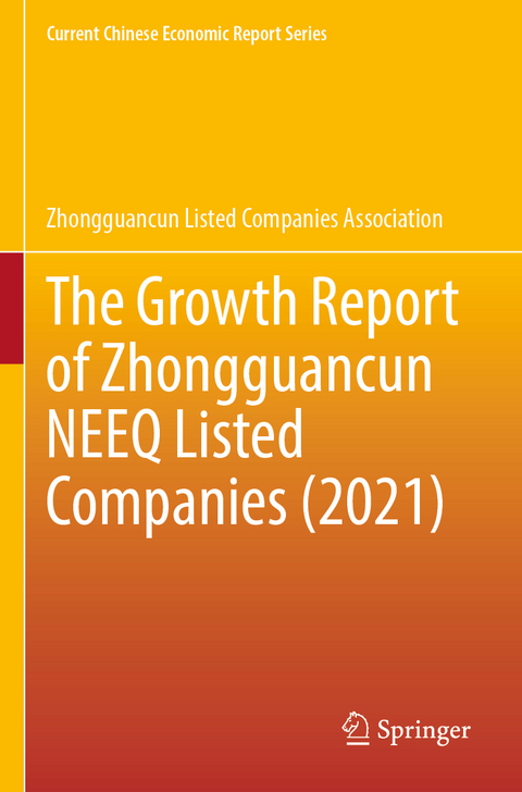 The Growth Report of Zhongguancun NEEQ Listed Companies (2021) -  Zhongguancun Listed Companies Associatio