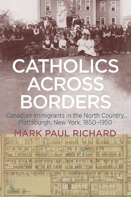 Catholics across Borders - Mark Paul Richard