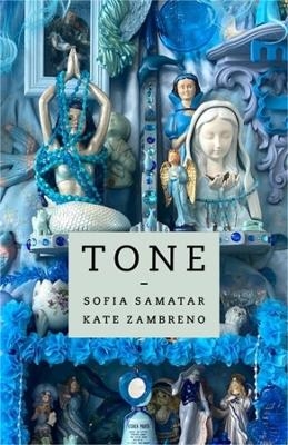 Tone - Sofia Samatar, Kate Zambreno