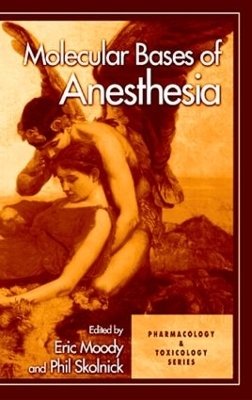 Molecular Bases of Anesthesia - 