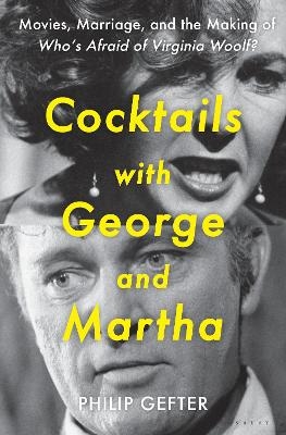 Cocktails with George and Martha - Philip Gefter