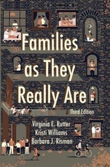 Families as They Really Are - Rutter, Virginia E.; Williams, Kristi; Risman, Barbara J.