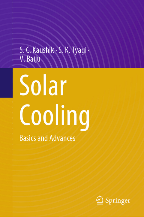 Solar Cooling - S. C. Kaushik, S. K. Tyagi, V. Baiju
