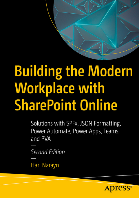Building the Modern Workplace with SharePoint Online - Hari Narayn
