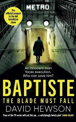 Baptiste: The Blade Must Fall - David Hewson