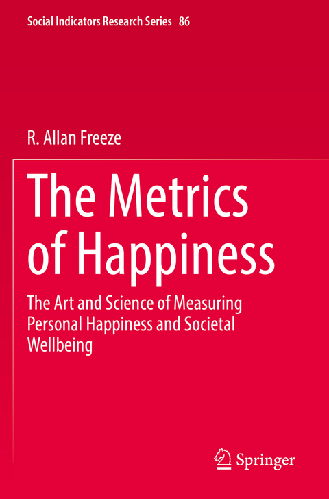 The Metrics of Happiness - R. Allan Freeze