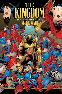 The Kingdom: The 25th Anniversary Deluxe Edition - Mark Waid, Ariel Olivetti