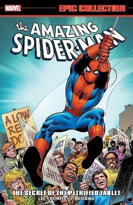 Amazing Spider-Man Epic Collection: The Secret of The Petrified Tablet (New Printing) - Stan Lee