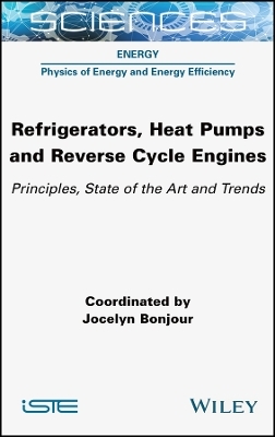 Refrigerators, Heat Pumps and Reverse Cycle Engines - 