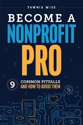 Become a Nonprofit Pro - Tawnia Wise