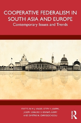 Cooperative Federalism in South Asia and Europe - 