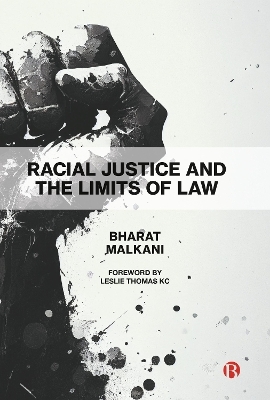 Racial Justice and the Limits of Law - Bharat Malkani