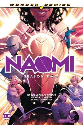 Naomi: Season Two - Brian Michael Bendis, David F. Walker