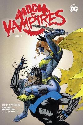 DC vs. Vampires Vol. 2 - James Tynion IV, Matthew Rosenberg