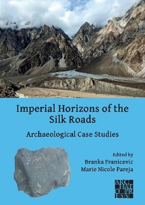 Imperial Horizons of the Silk Roads - 