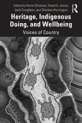 Heritage, Indigenous Doing, and Wellbeing - 