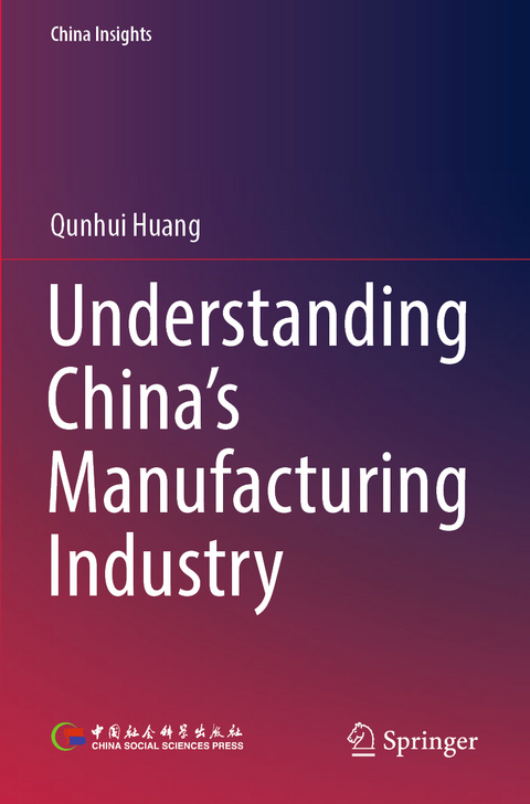 Understanding China's Manufacturing Industry - Qunhui Huang