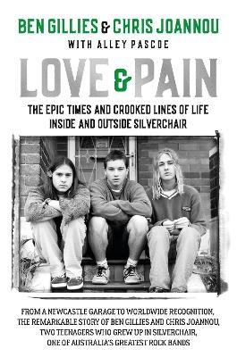 Love & Pain - Ben Gillies, Chris Joannou