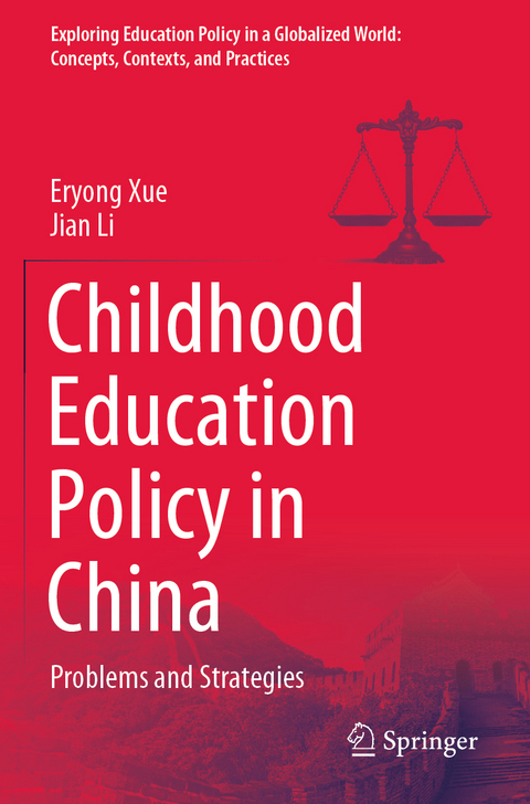 Childhood Education Policy in China - Eryong Xue, Jian Li