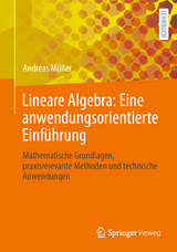 Lineare Algebra: Eine anwendungsorientierte Einführung - Andreas Müller