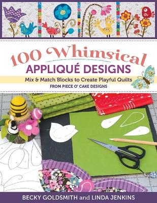 100 Whimsical Applique Designs - Becky Goldsmith, Linda Jenkins