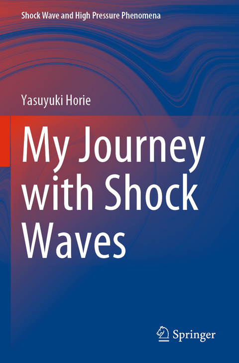 My Journey with Shock Waves - Yasuyuki Horie