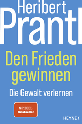 Den Frieden gewinnen - Heribert Prantl