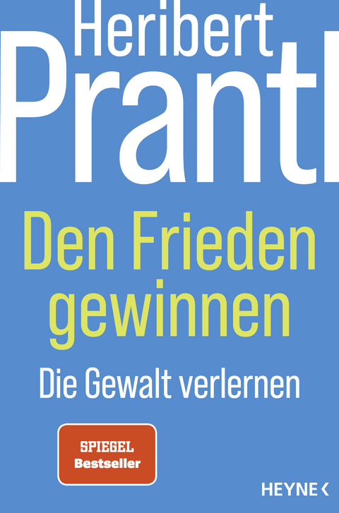 Den Frieden gewinnen - Heribert Prantl