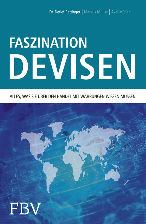 Faszination Devisen - Dr. Detlef Rettinger, Georg Müller