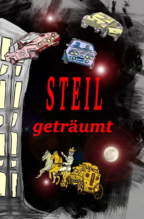 STEIL geträumt - Gerhard P. Steil