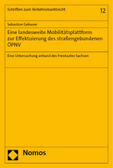 Eine landesweite Mobilitätsplattform zur Effektuierung des straßengebundenen ÖPNV - Sebastian Gebauer