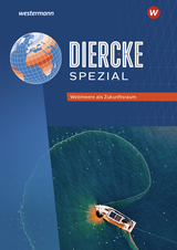 Diercke Spezial - Aktuelle Ausgabe für die Sekundarstufe II