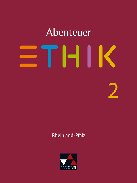 Abenteuer Ethik – Rheinland-Pfalz / Abenteuer Ethik Rheinland-Pfalz 2 - Jörg Peters, Martina Peters, Bernd Rolf