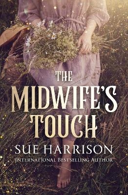 The Midwife's Touch - Sue Harrison