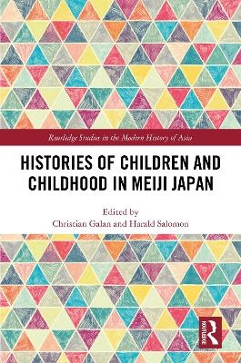 Histories of Children and Childhood in Meiji Japan - 