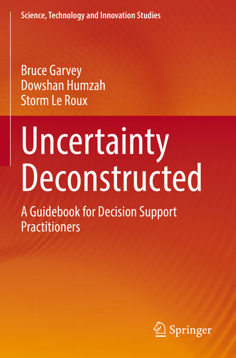 Uncertainty Deconstructed - Bruce Garvey, Dowshan Humzah, Storm Le Roux