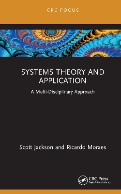 Systems Theory and Application - Scott Jackson, Ricardo Moraes