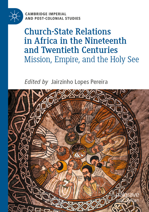Church-State Relations in Africa in the Nineteenth and Twentieth Centuries - 