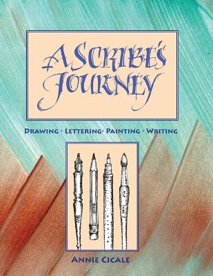 A Scribe's Journey - Annie Cicale