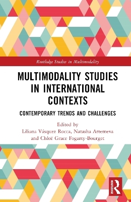 Multimodality Studies in International Contexts - 