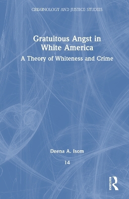 Gratuitous Angst in White America - Deena A. Isom