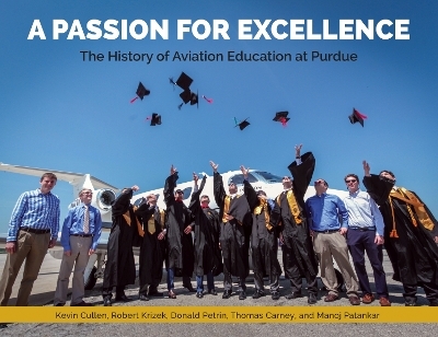 A Passion for Excellence - Kevin Cullen, Robert Krizek, Donald Petrin, Thomas Carney, Manoj Patankar