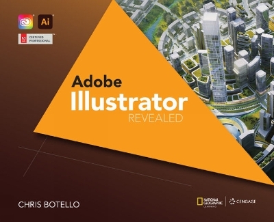 Adobe� Illustrator Creative Cloud Revealed, 2nd Edition - Chris Botello